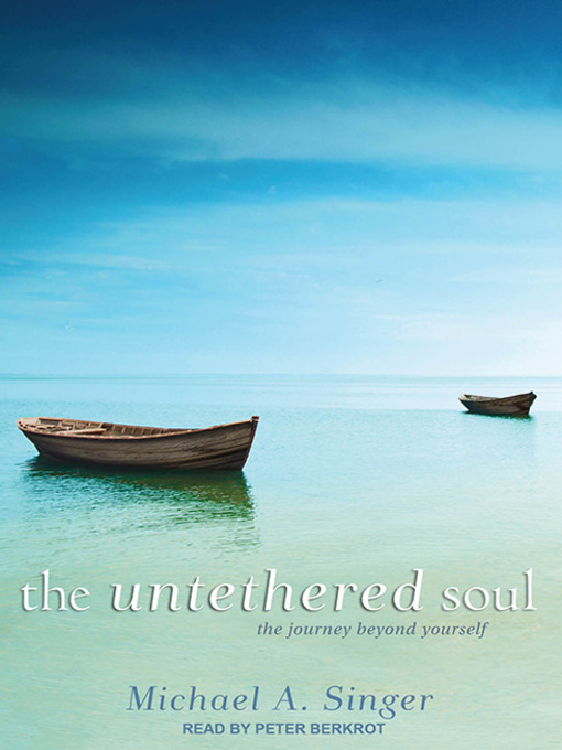 Title details for The Untethered Soul by Michael A. Singer - Wait list